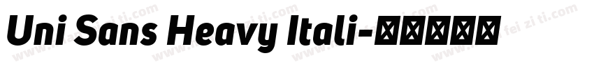 Uni Sans Heavy Itali字体转换